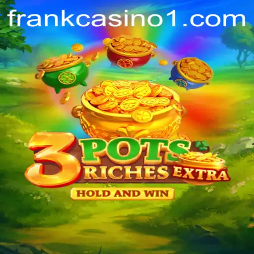 Exploring the Thrills of 3potsExtra: A Modern Twist on Slot Gaming