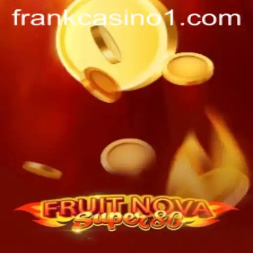 Exploring the Thrills of FruitNovaSuper80: A New Era of Slots