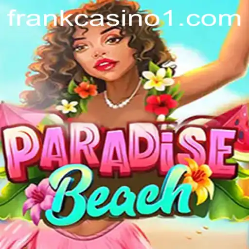 Explore the Tropical Excitement of ParadiseBeach with Slots35